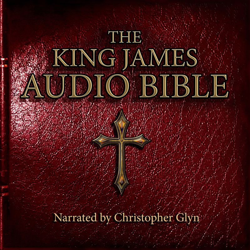 King James Audio Bible - Christopher Glyn